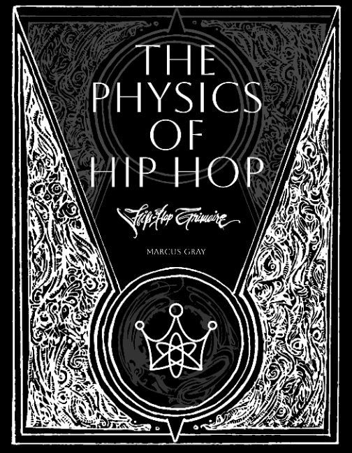 The Physics of HipHop: HipHop Grimoire cover